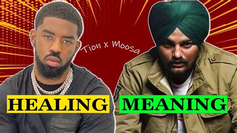 Explain Sidhu Moose Wala New Song Tion Wayne Healing Lyrics Meaning In