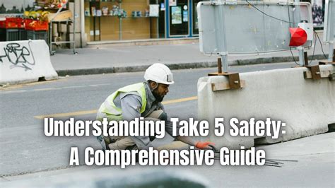 Understanding Take 5 Safety Comprehensive Guide DataMyte