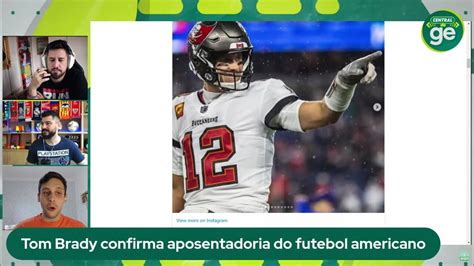 Tom Brady Confirma Aposentadoria Do Futebol Americano Futebol