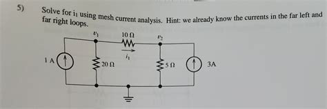 Solved Solve For I Using Mesh Current Analysis Hint We Chegg