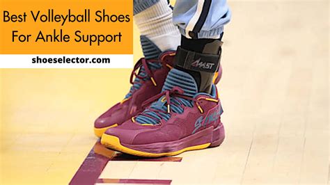 Revealing List Of Top 6 Best Volleyball Shoes For Ankle Support