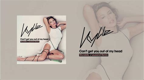 Kylie Minogue Cant Get You Outta My Head Mondello X Lauwend Remix