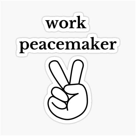 Work Peacemaker Funny Sticker By Noussa Redbubble