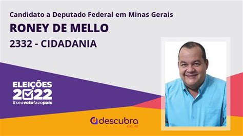 Roney De Mello 2332 CIDADANIA Candidato A Deputado Federal De Minas Gerais