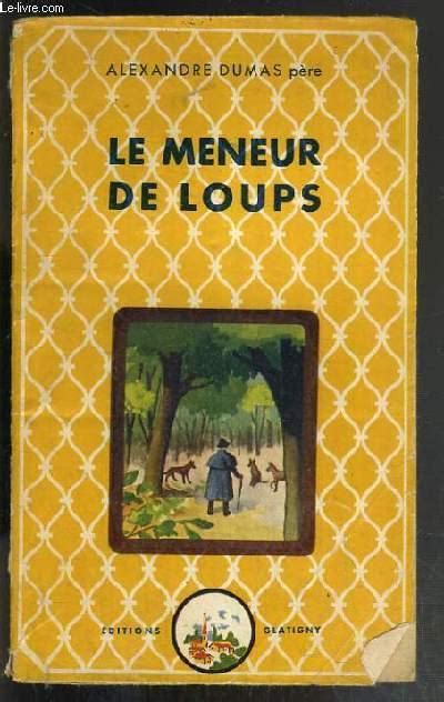 LE MENEUR DE LOUPS De DUMAS ALEXANDRE Pere Bon Couverture Souple Le