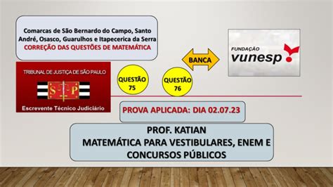 AULA 101 CONCURSO TJSP Correção questões 75 e 76 Um concurso