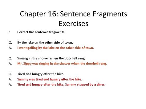 Chapter Sentence Fragments A Sentence Fragment Is