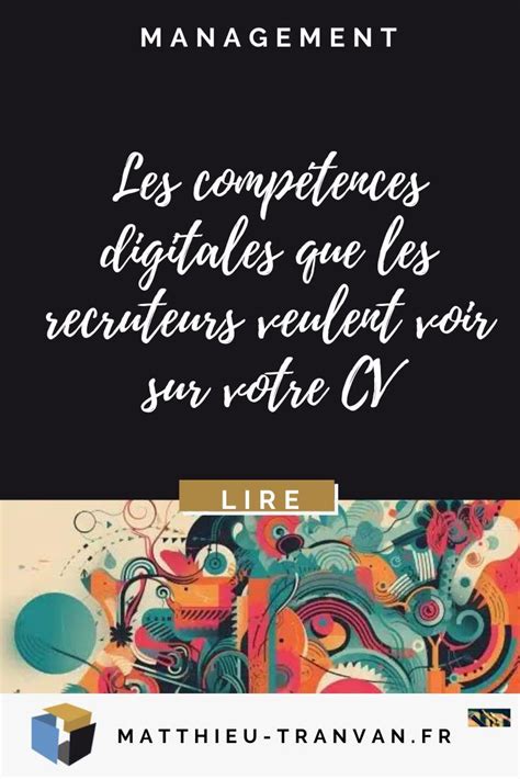 Les Comp Tences Digitales Que Les Recruteurs Veulent Voir Sur Votre Cv