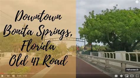 Downtown Bonita Springs Florida Tour Of Old 41 Road YouTube