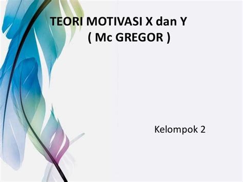 Teori Motivasi X Dan Y Mc Gregor