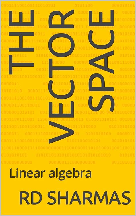 Amazon.com: The Vector space: Linear algebra eBook : sharmas, RD ...