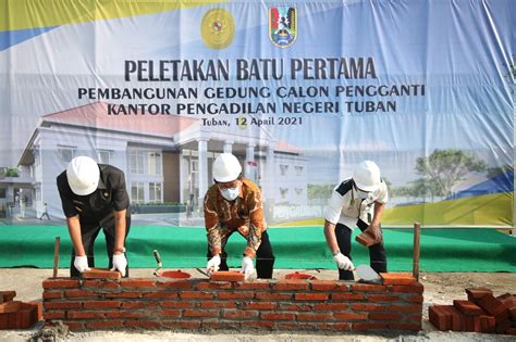 Pembangunan Gedung Baru Pn Tuban Diperkirakan Telan Rp M Kotatuban