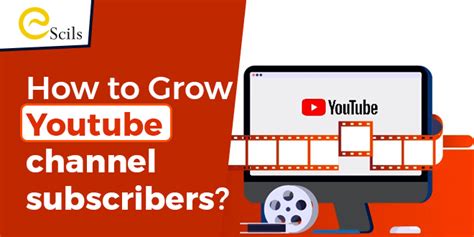 How To Grow Youtube Channel Subscribers Escils