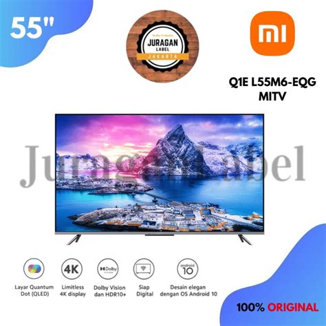 Jual Tv Xiaomi Q E Inch L M Eqg K Qled Bezzel Less Smart Android