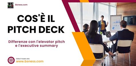 Cos è Il Pitch Deck E Le Differenze Con Gli Altri Strumenti