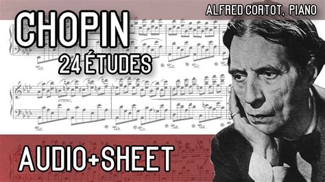 Chopin 24 Études Opp 10 25 Audio Sheet Cortot YouTube