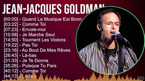 Jean Jacques Goldman Mix Greatest Hits Quand La Musique Est