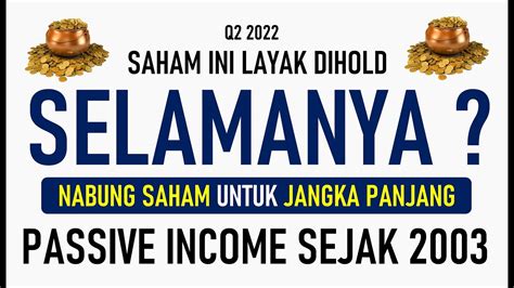 Saham Ini Layak Di Hold SELAMANYA Nabung Saham Untuk Jangka Panjang