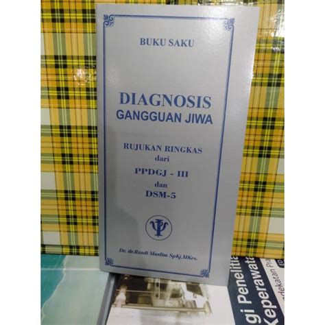 Jual Buku Saku Diagnosis Gangguan Jiwa Ppdgj Terbaru Termurah Indonesia