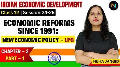 Economic Reforms Since 1991 New Economic Policy Class 12 Indian