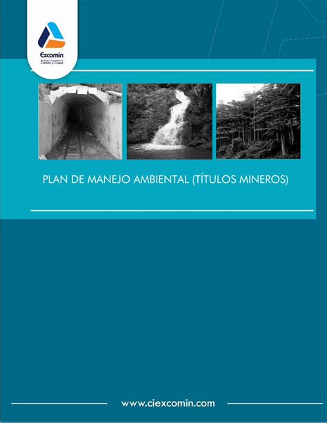 PDF PLAN DE MANEJO AMBIENTAL TÍTULOS MINEROS ciexcomin doc PLAN