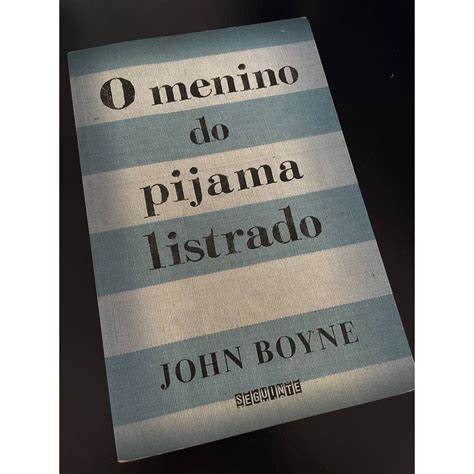 O Menino Do Pijama Listrado John Boyne Shopee Brasil