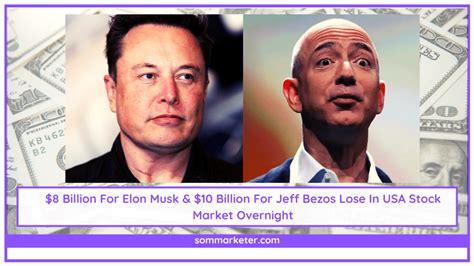 8 Billion For Elon Musk 10 Billion For Jeff Bezos Lose In USA Stock