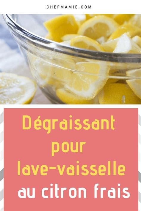 D Graissant Pour Lave Vaisselle Au Citron Frais Chef Mamie En