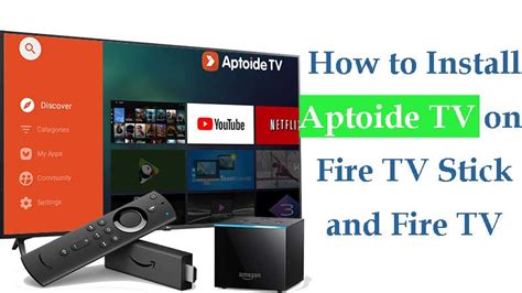 How To Install Aptoide Tv On Fire Tv Stick And Fire Tv