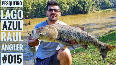 Pescaria De Carpas No Pesqueiro Lago Azul Programa Raul Angler