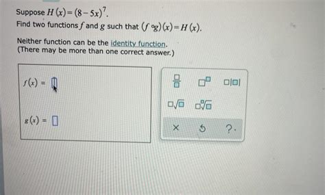 Solved Suppose H X 8 5x Find Two Functions F And G