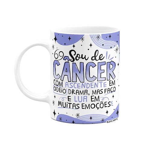 Caneca Divertida Signos Sou De C Ncer Ml Branca Fun Geek Store