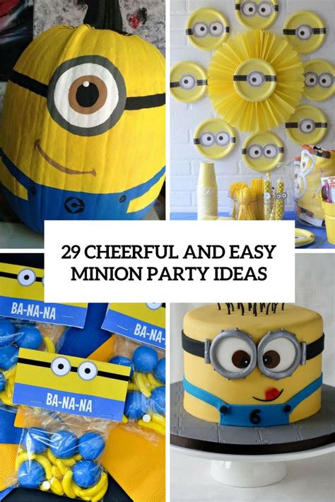 29 Cheerful And Easy Minion Party Ideas - Shelterness