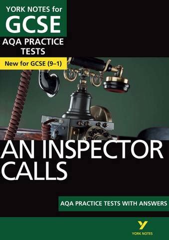 An Inspector Calls Aqa Practice Tests York Notes For Gcse Jo