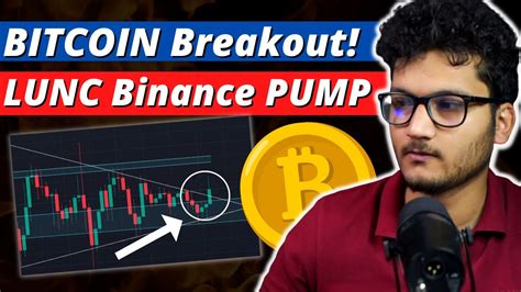 Bitcoin Breakout Lunc Binance Pumps Crypto Jargon Update Youtube