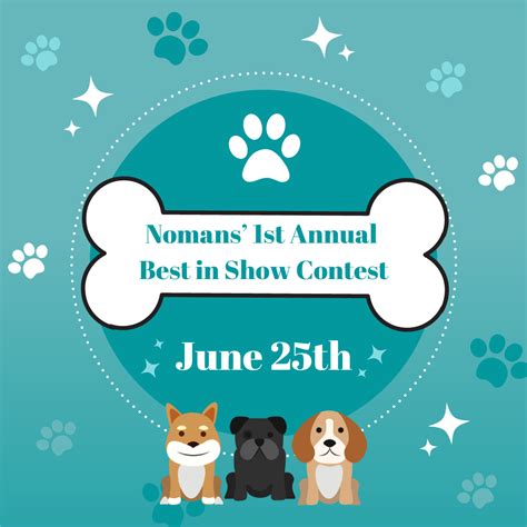 1st Annual Best In Show Dog Show — Nomans