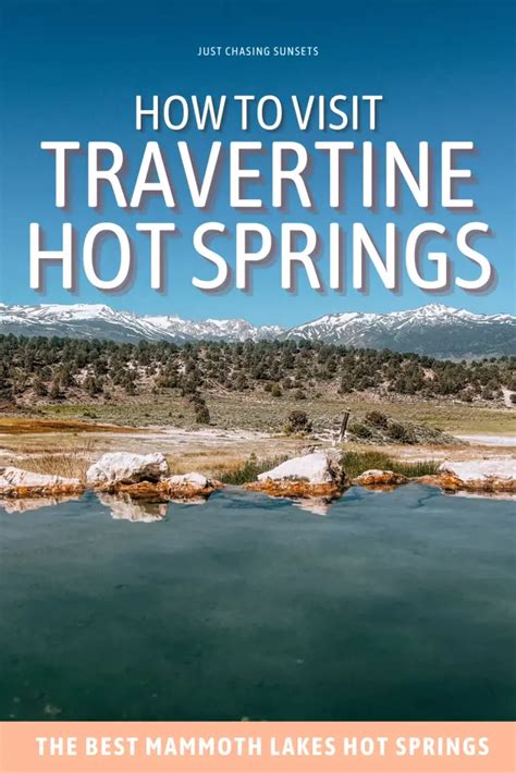 How To Visit Travertine Hot Springs Near Mammoth Lakes CA Just Chasing Sunsets
