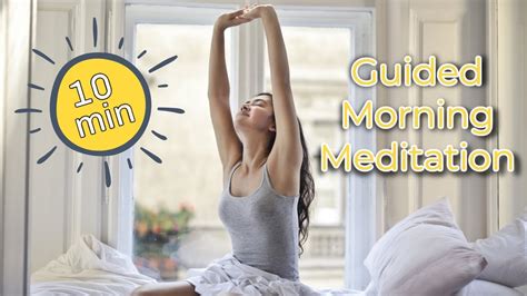 Guided Morning Meditation 10 Min Morning Meditation For Beginners