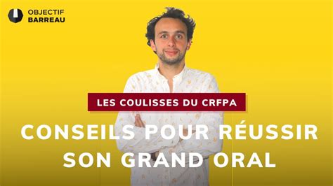 CRFPA Conseils pour réussir son Grand Oral YouTube