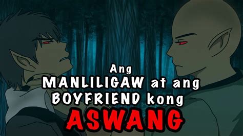 ANG MANLILIGAW AT ANG BOYFRIEND KONG ASWANG Kwentong Aswang Animated