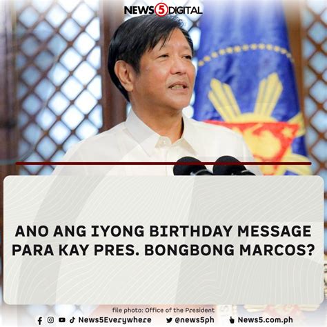 News5 On Twitter Ika 65 Kaarawan Ni Pres Bongbong Marcos Ngayong