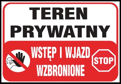 Teren prywatny zakaz wstępu wjazdu znak tablica 13452322672