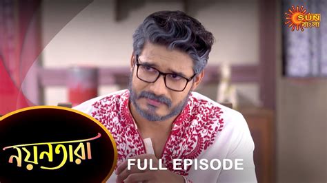 Nayantara Full Episode March Sun Bangla Tv Serial