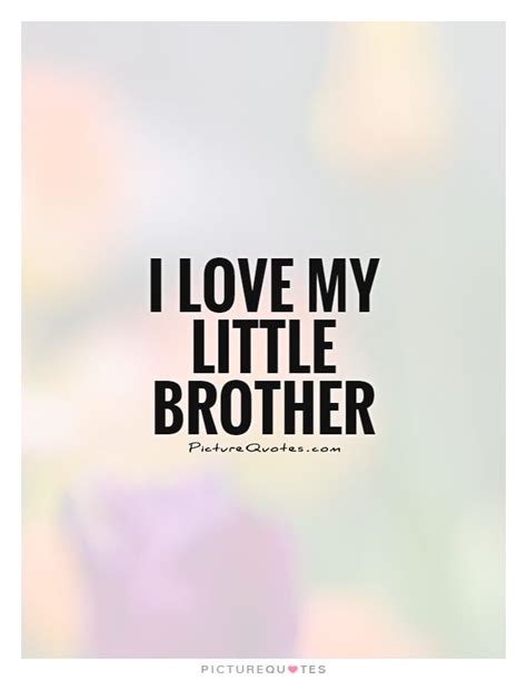 Short Brother Quotes - ShortQuotes.cc