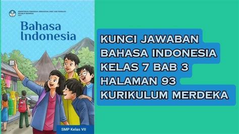 Soal And Kunci Jawaban Bahasa Indonesia Kelas 7 Smp Halaman 93 Kurikulum