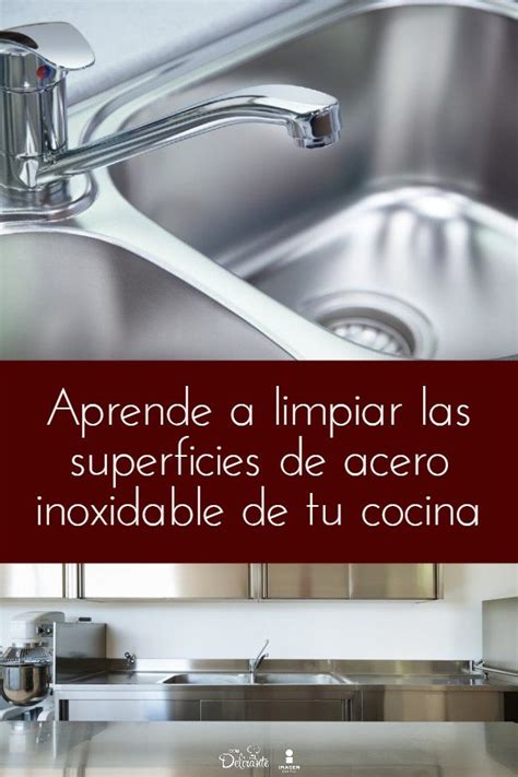 Aprende A Limpiar Las Superficies De Acero Inoxidable De Tu Cocina