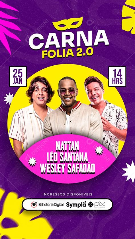 Story Carna Folia Nattan Wesley Safadão Léo Santana Carnaval Flyers