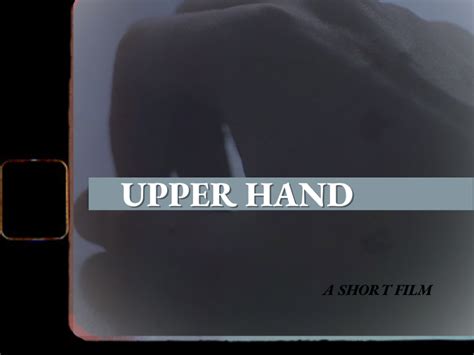 Upper Hand - Short Film | Indiegogo