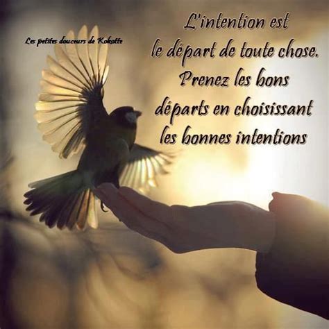 L Intention Est Le D Part De Toute Chose Prenez Les Bons D Parts En