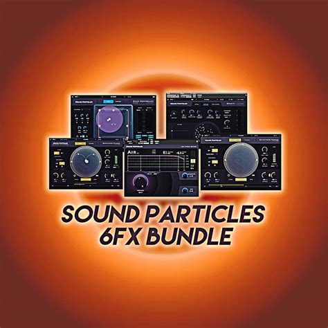 Sound Particles Fx Bundle Vst Vst Aax X